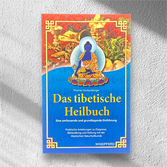 Das Tibetische Heilbuch - Thomas Dunkenberger - Naturheilkunde